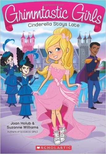 Grimmtastic Girls #1: Cinderella Stays Late