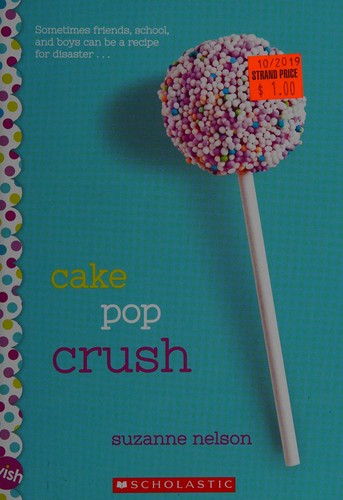 Cake Pop Crush: A Wish Novel