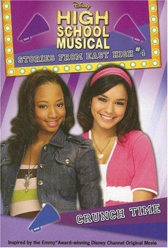 Crunch Time (Disney High School Musical: Stories from East High, No. 4)