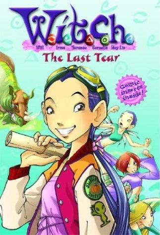 The Last Tear (W. I. T. C. H., No. 5)