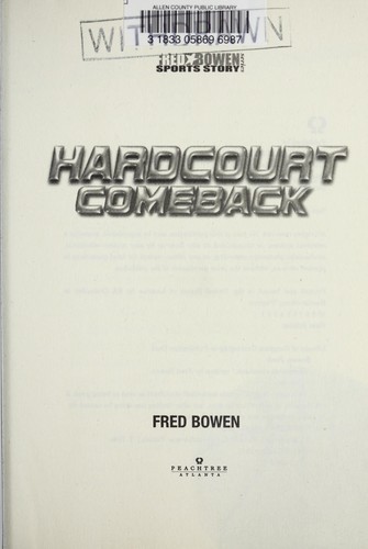 Hardcourt Comeback (Fred Bowen Sports Stories)