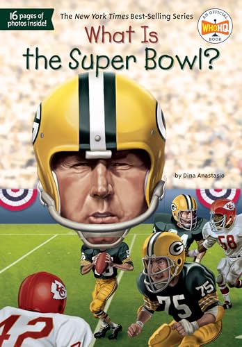 What Is the Super Bowl? (What Was...?)