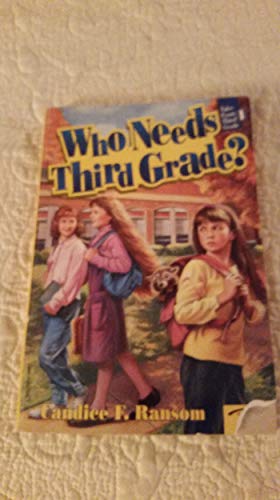 Who Needs Third Grade? (Tales from Third Grade)