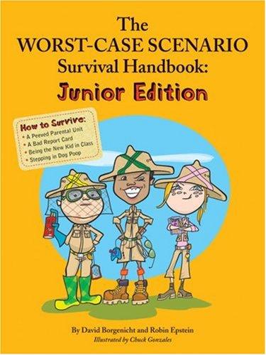 The Worst Case Scenario Survival Handbook (Junior Edition)