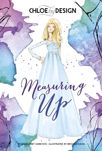 Chloe by Design: Measuring Up