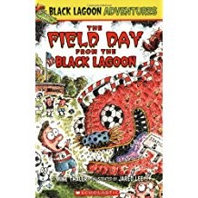 The Field Day from the Black Lagoon (Black Lagoon Adventures, No. 6)