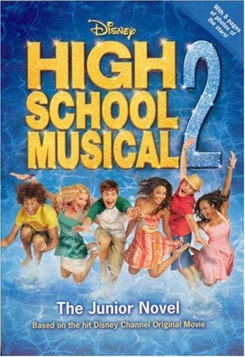 High School Musical 2: The Junior Novel (Junior Novelization)