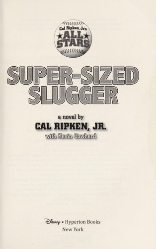 Cal Ripken, Jr.'s All-Stars: Super-sized Slugger