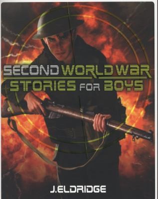 Second World War Stories for Boys