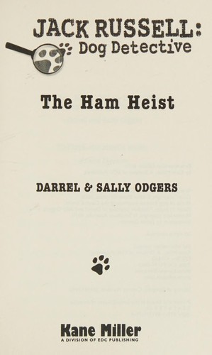 The Ham Heist (Jack Russell: Dog Detective)