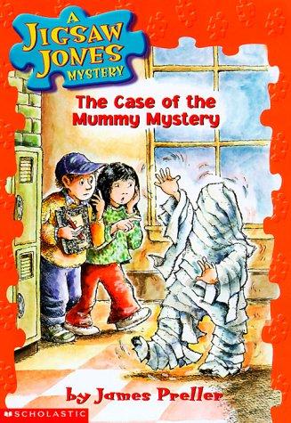 The Case of the Mummy Mystery (Jigsaw Jones Mystery, No. 6)