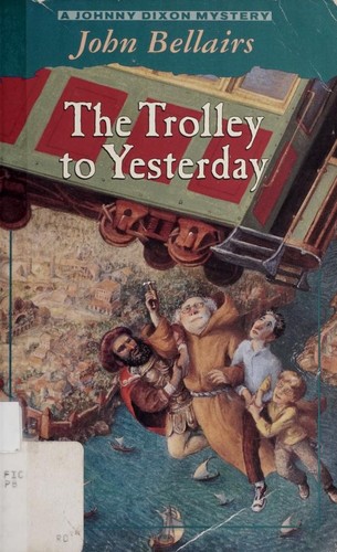 The Trolley to Yesterday (Johnny Dixon)
