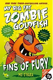 Fins of Fury: My Big Fat Zombie Goldfish [1st Square Fish Edition]