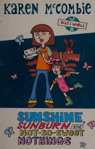 Summer Special Sunshine, Sunburn and Not-So-Sweet Nothings (Ally's World)