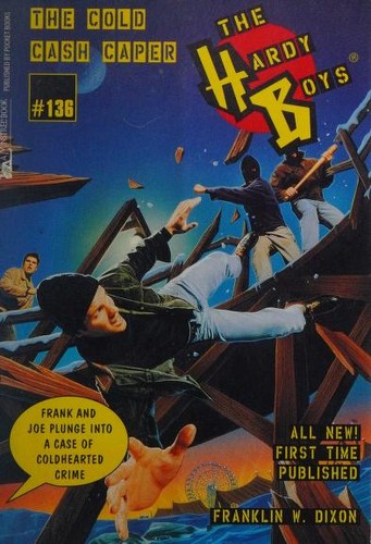 The Cold Cash Caper (The Hardy Boys #136)