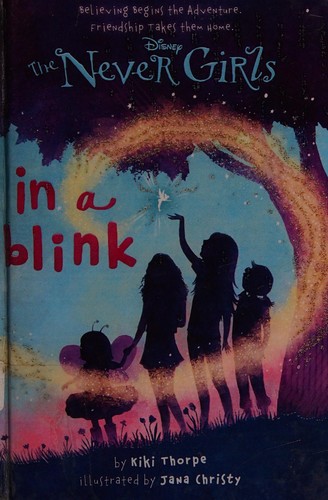 Never Girls #1: In a Blink (Disney Fairies) (A Stepping Stone Book(TM))