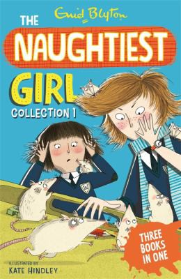 Naughtiest Girl Collection (3 Books in 1) (The naughtiest girl)