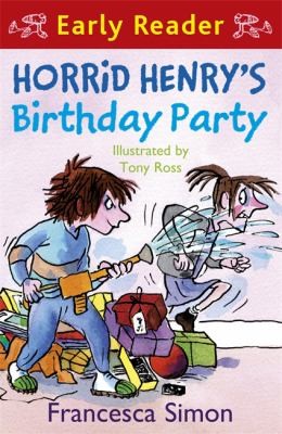 HORRID HENRY"S BIRTHDAY PARTY