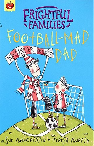 Football-Mad Dad (Frightful Families)