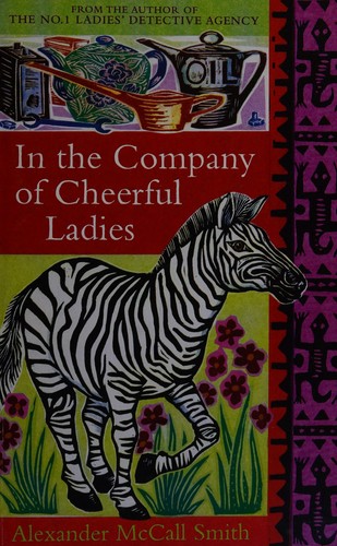 In the Company of Cheerful Ladies (No. 1 Ladies' Detective Agency)