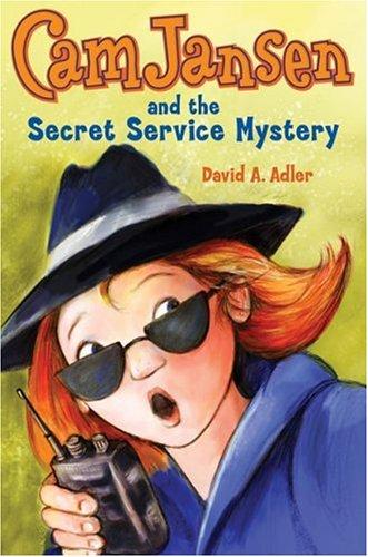 Cam Jansen: Cam Jansen and the Secret Service Mystery #26