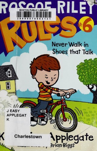 Roscoe Riley Rules #6: Never Walk in Shoes That Talk