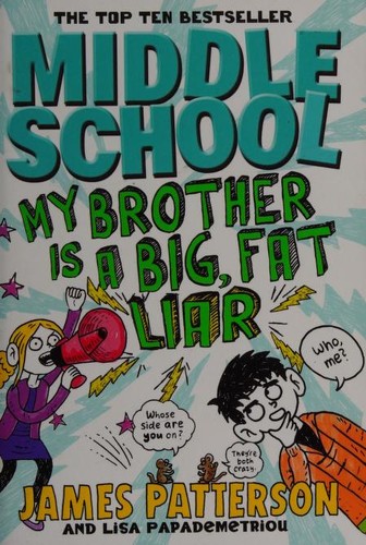 Middle School: My Brother Is a Big, Fat Liar: (Middle School 3)