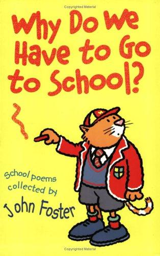 Why Do We Have to Go to School?