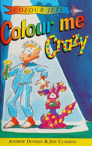 Colour Me Crazy (Colour Jets)