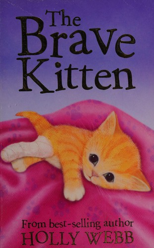 The Brave Kitten (Holly Webb Animal Stories)