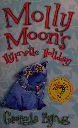 Molly Moon's Hypnotic Holiday