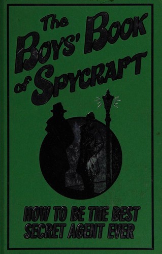 The Boys' Book of Spycraft