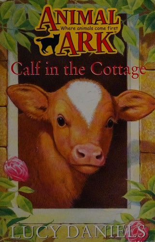 Animal Ark 15: Calf in the Cottage