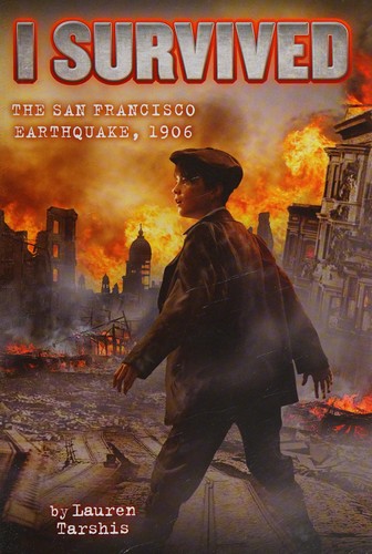 I Survived #5: I Survived the San Francisco Earthquake, 1906