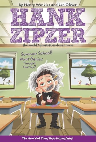 Summer School! What Genius Thought That Up? #8 (Hank Zipzer)