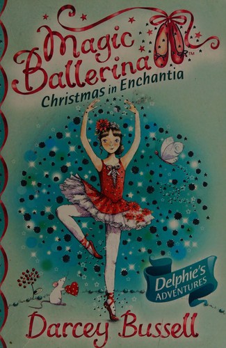 Christmas in Enchantia (Magic Ballerina)