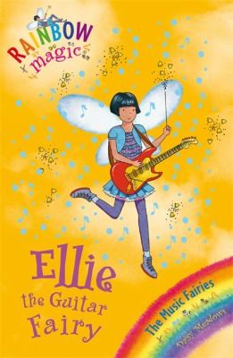 Ellie the Guitar Fairy (Rainbow Magic Music Fairies)