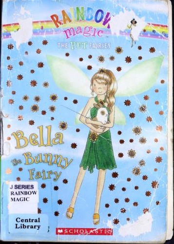 Bella The Bunny Fairy (Rainbow Magic: The Pet Fairies #2)