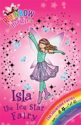Isla the Ice Star Fairy (Rainbow Magic: Showtime Fairies)