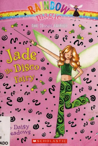 Jade the Disco Fairy (Rainbow Magic: The Dance Faries #2)