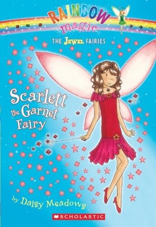 Scarlett the Garnet Fairy (Rainbow Magic)