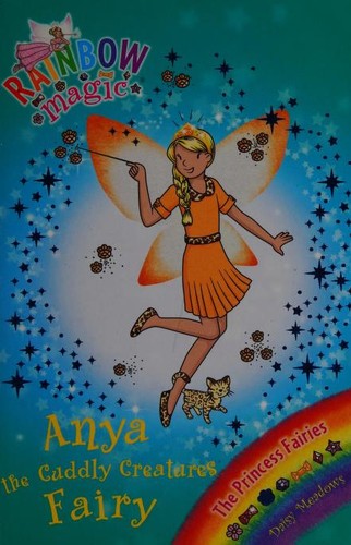 Anya the Cuddly Creatures Fairy (Rainbow Magic: The Princess Fairies)