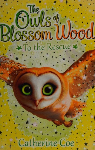 The Owls of Blossom Wood: To the Rescue