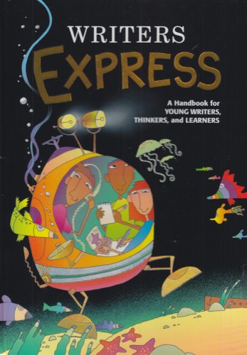 Writer's Express: A Handbook for Young Writers, Thinkers & Learners (Write Source 2000 Revision)