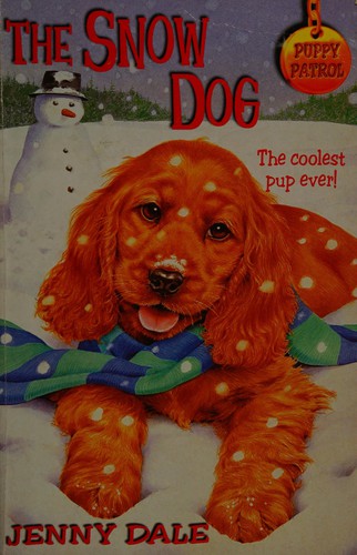 Snow Dog (Puppy Patrol S.)
