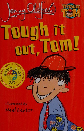 Tough it Out Tom (Totally Tom)