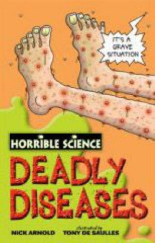 Deadly Diseases (Horrible Science)