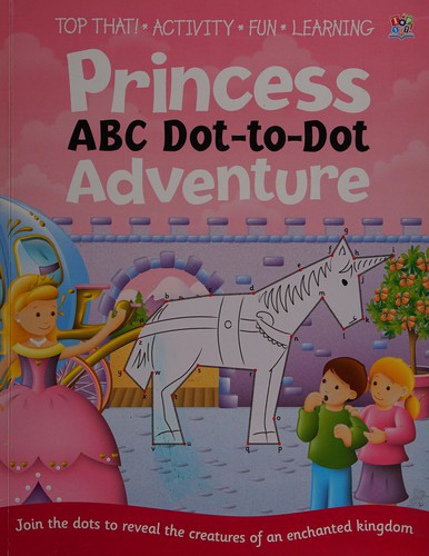 Princess ABC Dot-To-Dot Adventure