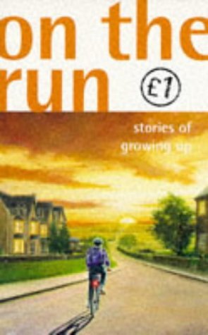 On the Run: Stories of Growing Up (Quids for Kids)