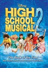 'DISNEY ''HIGH SCHOOL MUSICAL'' 2 (DISNEY BOOK OF THE FILM)'